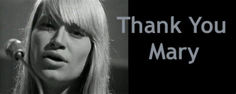Rest In Peace Mary Travers Pathetic Blog