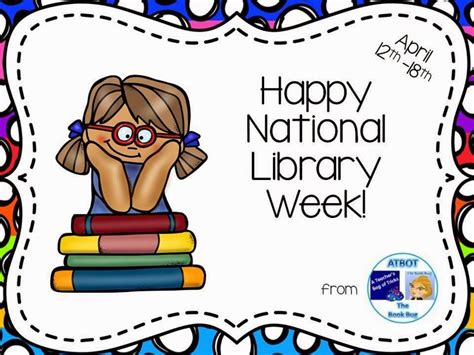 Happy National Library Week Library Week Library Skills Library