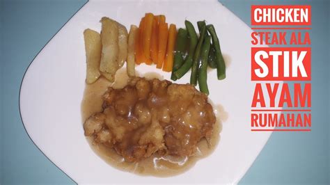 Maybe you would like to learn more about one of these? Chicken Steak ala Stik Ayam Rumahan - YouTube