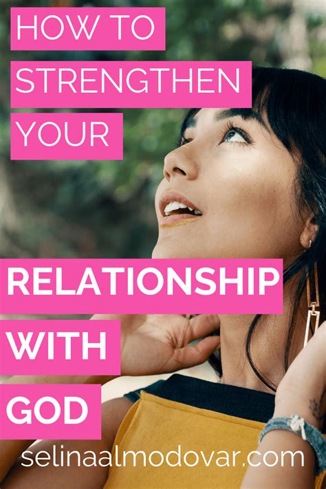 How To Strengthen Your Relationship With God Selina Almodovar