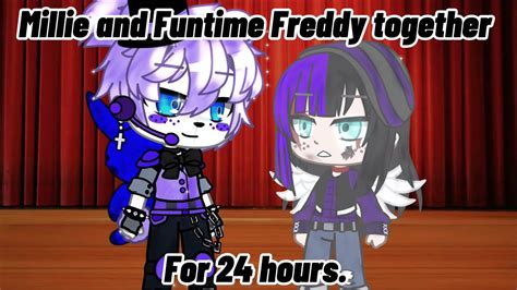 Funtime Freddy And Millie Spend Time Together For 24 Hours Fnaf