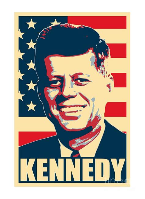 John F Kennedy American Propaganda Poster Art Mixed Media By Megan