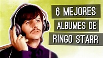TOP 6 Mejores Álbumes de Ringo Starr - YouTube