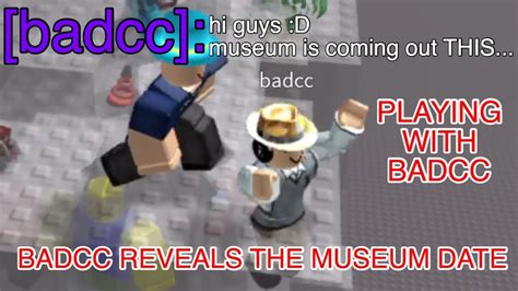 Badcc Reveals The Museum Update Release Date Roblox Youtube
