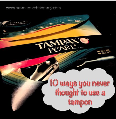 10 Ways You Never Thought To Use A Tampon Outmanned Tampon Humor