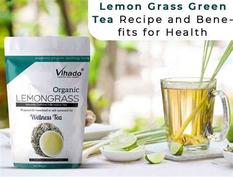 Lemongrass Tea Health Benefits And Tea Recipe