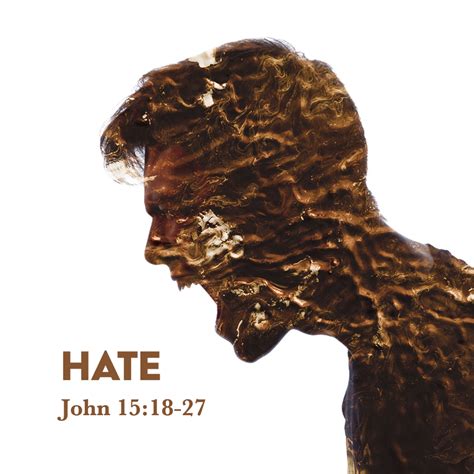 John 1518 27 Hate God Centered Life