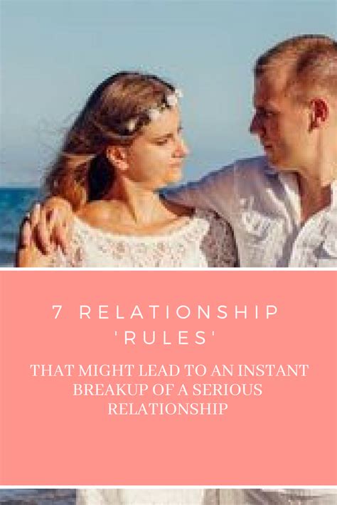 7 relationship rules that might lead to an instant breakup of a serious relationship
