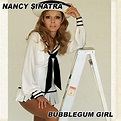 Bubblegum Girl Volume 2 von Nancy Sinatra bei Amazon Music - Amazon.de