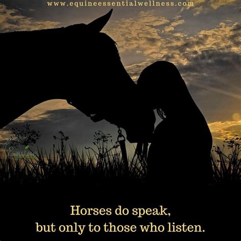 Horses Do Speak But Only To Those Who Listen Funny Horse Memes