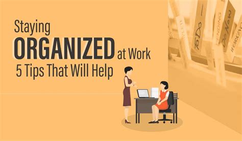 Top 5 Tips That Will Help To Stay Organized At Work Ubs
