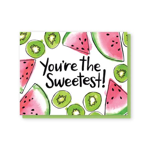 Youre The Sweetest Watermelons And Kiwis Card Sommer Letter Co
