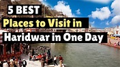 5 places you must visit in Haridwar on a day trip - YouTube