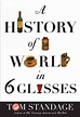 a history of the world in 6 glasses by tom standage {book review ...