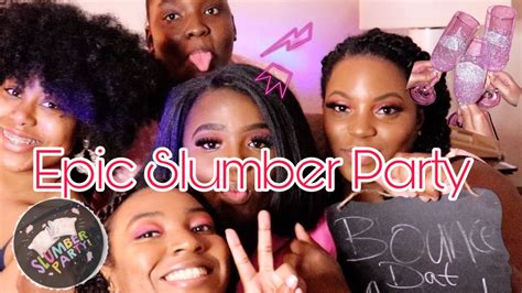 Epic Adult Slumber Party Vlog Youtube
