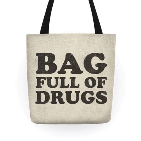 Bag Full Of Drugs Tote Bag Human