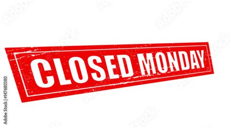 Closed Monday Stock Photo And Royalty Free Images On