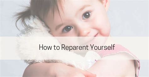 How To Reparent Yourself Live Well With Sharon Martin