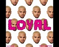 Photo : Loyal est le nouveau single de Chris Brown, extrait de son ...