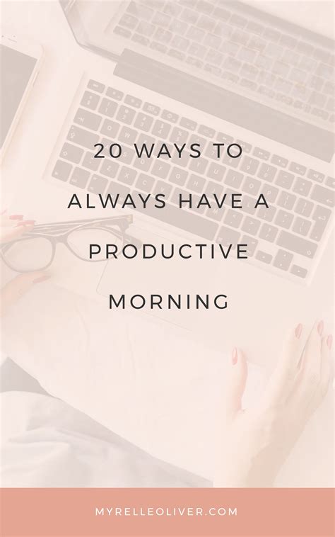 20 Ways To Always Have A Productive Morning Productivity Routine