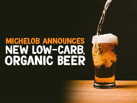 Michelob Announces New Low Carb Organic Beer So Nourished
