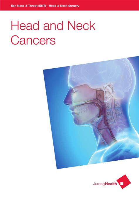 Ent Head And Neck Cancer By Juronghealth Campus Issuu