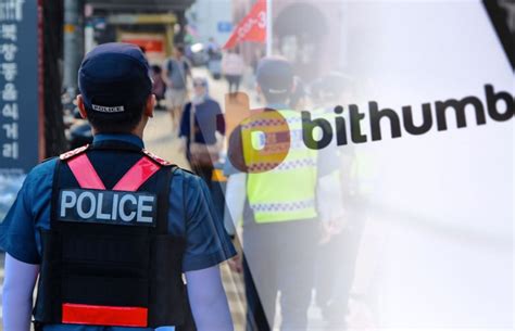 Bithumb Cryptocurrency Exchange Raided By South Korean Police For The
