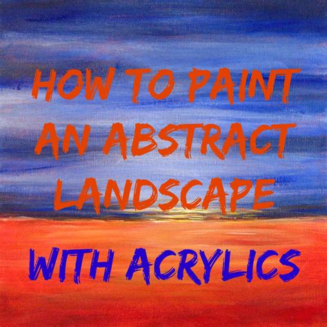 Easy Acrylic Painting Ideas Abstract Landscape