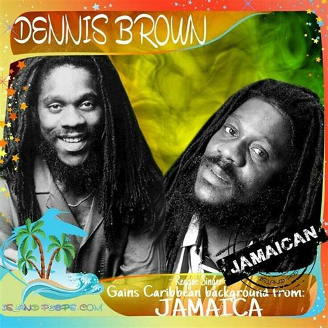 Dennis Brown Jamaicans Caribbean Peeps First Love Singer Island