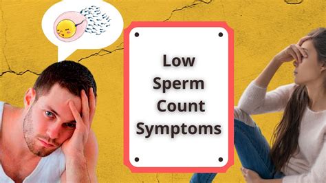 Low Sperm Count Symptoms Causes Of Male Infertility Male
