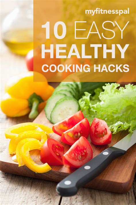 10 easy healthy cooking hacks myfitnesspal easy healthy cooking healthy cooking healthy