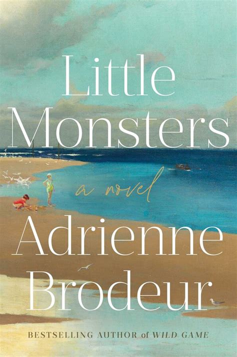Little Monsters Book By Adrienne Brodeur Official Publisher Page
