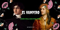 Hacia la ficción contemporánea: «El vampiro» (John William Polidori ...