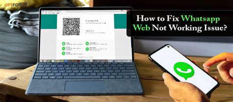 How To Fix Whatsapp Web Not Working Issue