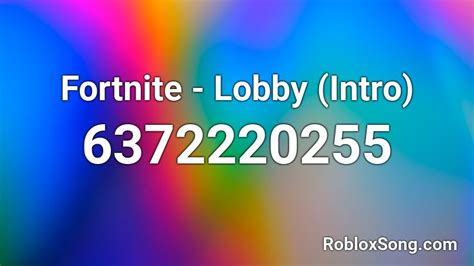 Fortnite Lobby Intro Roblox Id Roblox Music Codes