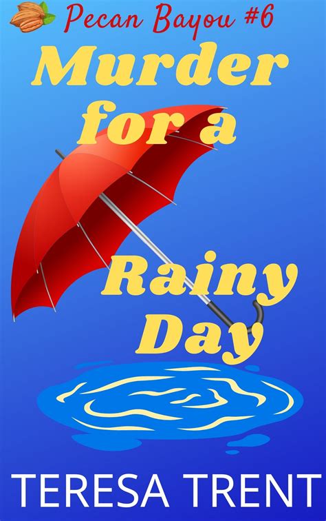 Murder For A Rainy Day Books To The Ceiling The Author Blog Of