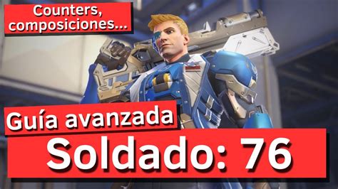 Guía De Soldado 76 En Overwatch 2 2023 Cómo Jugar Composiciones Y