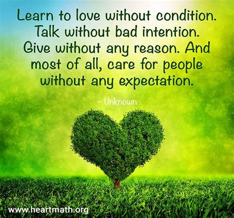 Learn To Love Without Condition Life Quotes To Live By Learn To Love
