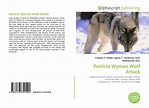 Patricia Wyman wolf attack - Alchetron, the free social encyclopedia