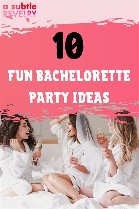 10 Fun Bachelorette Party Ideas A Subtle Revelry Awesome
