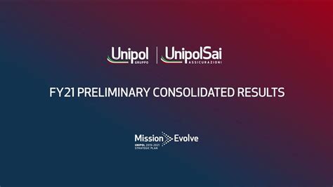 Unipol Gruppo And Unipolsai Fy21 Preliminary Consolidated Results