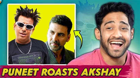 Puneet Superstar Roasts Akshay Kumar Memes Youtube