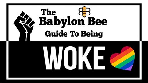 The Babylon Bee Guide To Being Woke Rconservative