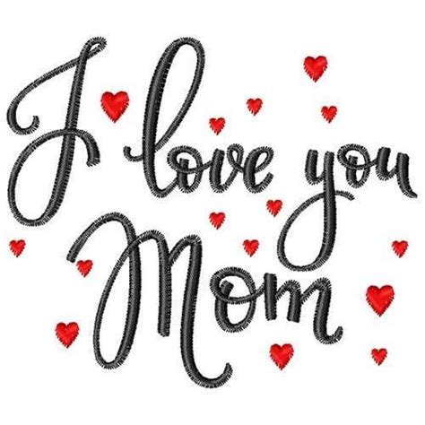 I Love You Mom 4x4 Products Swak Embroidery Easy Embroidery Love You Mom I Love You Mom