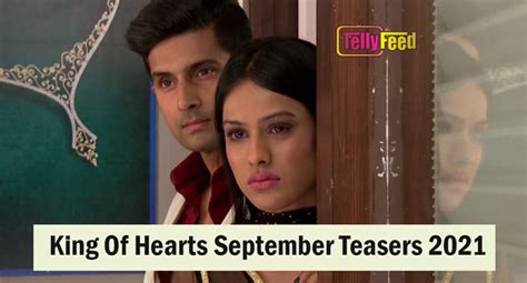 King Of Hearts September Teasers 2021 Tellyfeed