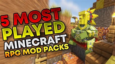 5 Most Played Minecraft Rpg Modpacks Youtube