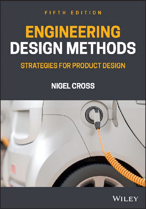 Engineering Design Methods Strategies For Product Design 5th Edition