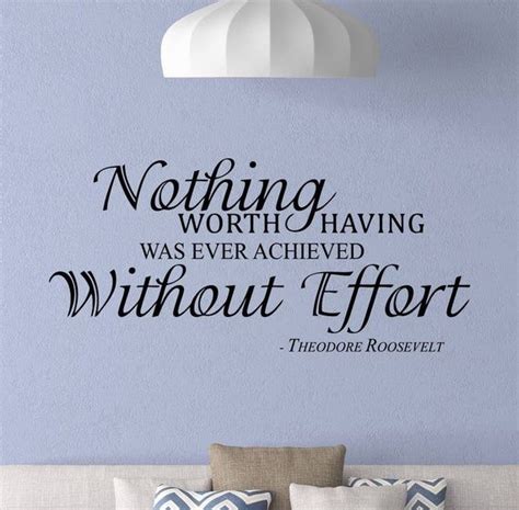 Theodore Roosevelt Quote Wall Decal Nothing Worth Having Was Etsy