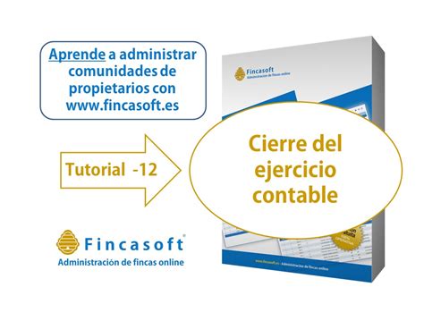 Fincasoft Blog Nueva Edición Videotutorial Núm 12 Cierre Del