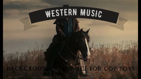 Western Instrumental Music Old American Cowboy Music Back To